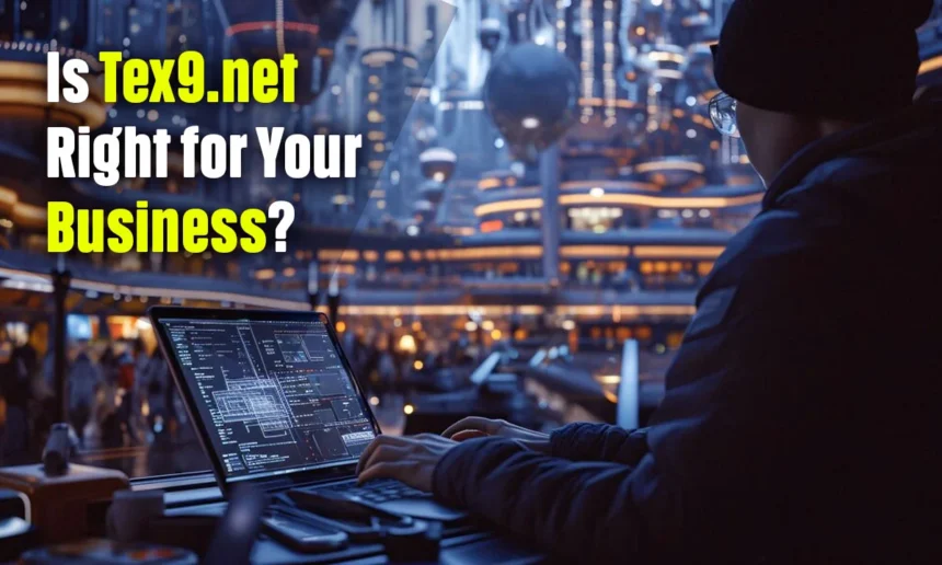 Is Tex9.net Right for Your Business